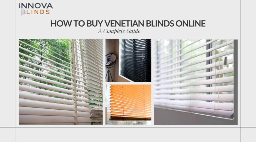 How to Buy Venetian Blinds Online